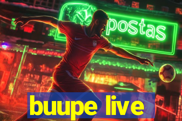 buupe live